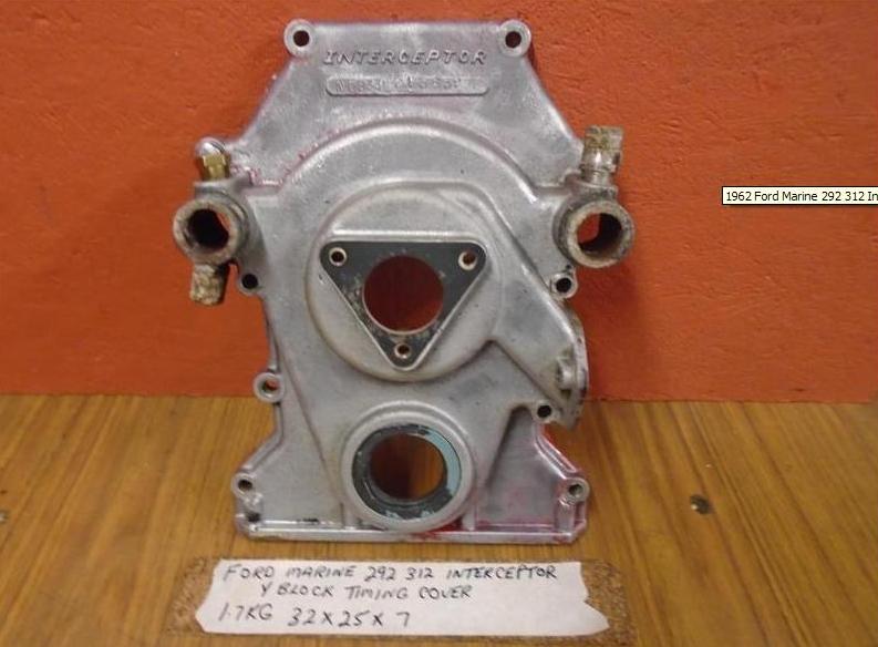 Ford Interceptor Timing cover 312 292 272 Y block 1962 Ford Marine 292